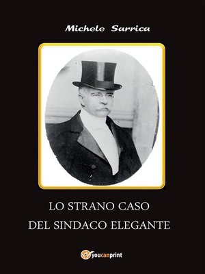 cover image of Lo strano caso del sindaco elegante